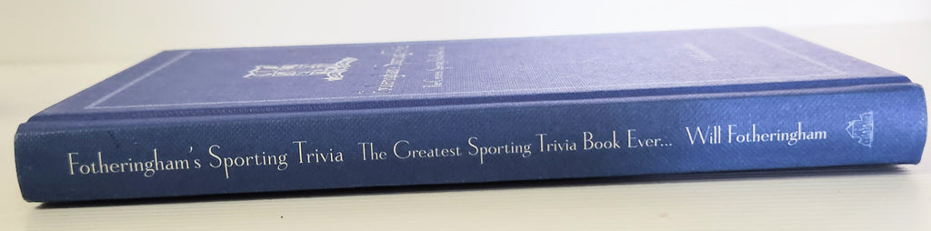 Fotheringham's Sporting Trivia; The Greatest Sporting Trivia Book Ever... - Will Fotheringham