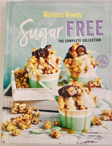 Sugar Free; The Complete Collection - The Australian Women's Weekly