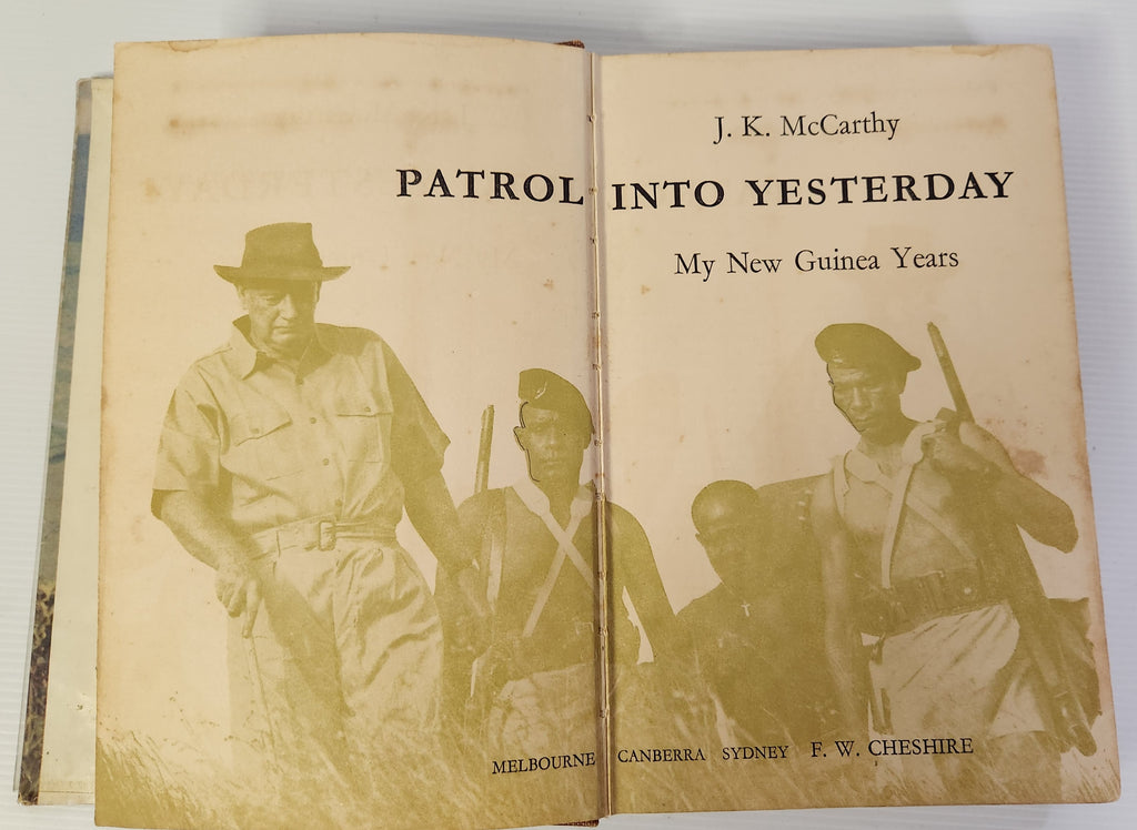 Patrol into Yesterday; My New Guinea Years - J.K. McCarthy