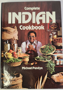 Complete Indian Cookbook - Michael Pandya