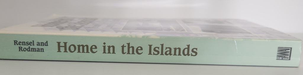 Home in the Islands; Housing and Social Change in the Pacific - Edited by Jan Rensel and Margaret Rodman