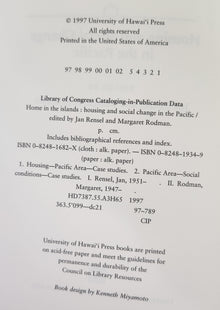 Home in the Islands; Housing and Social Change in the Pacific - Edited by Jan Rensel and Margaret Rodman