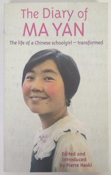 The Diary of Ma Yan; The Life of a Chinese Schoolgirl Transformed - Ma Yan and Pierre Haski (Editor)