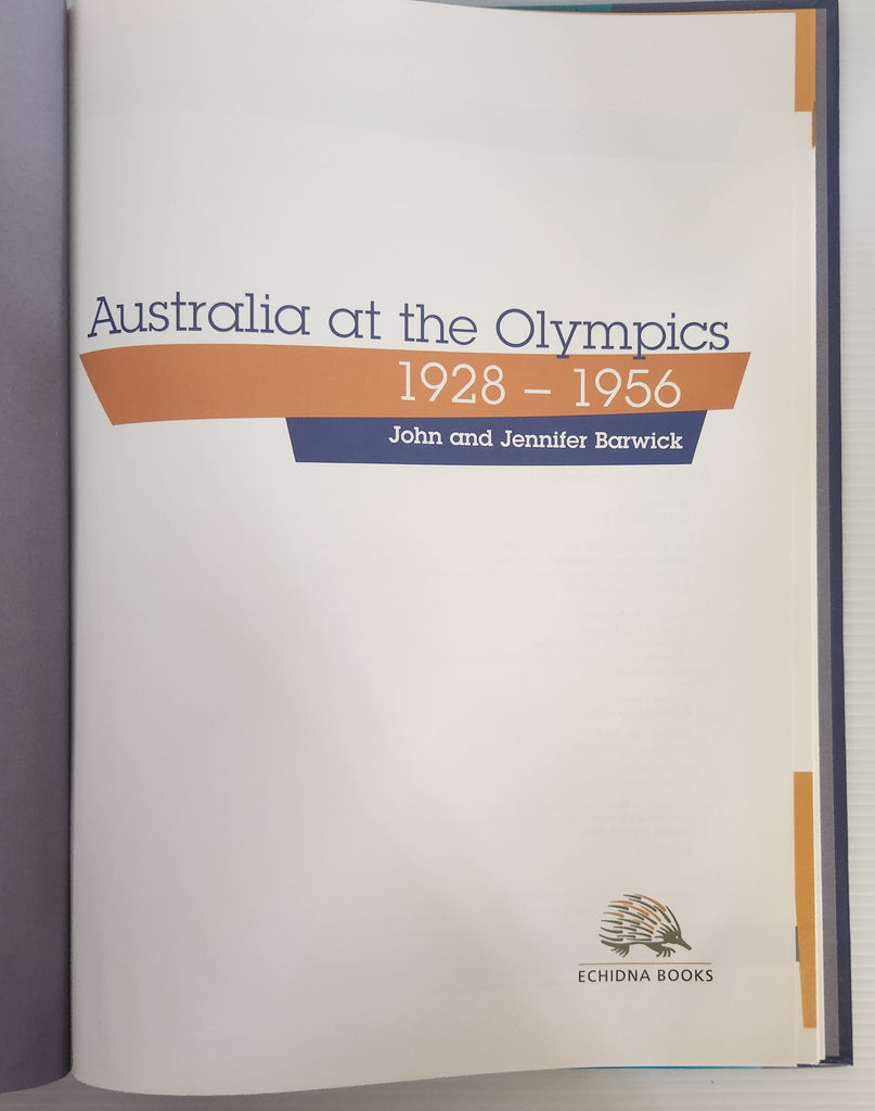 Australia at the Olympics 1928-1956 - John and Jennifer Barwick