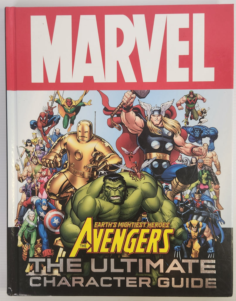 Marvel- Earth's Mightiest Heroes, The Avengers; The Ultimate Character Guide - Alan Cowsill