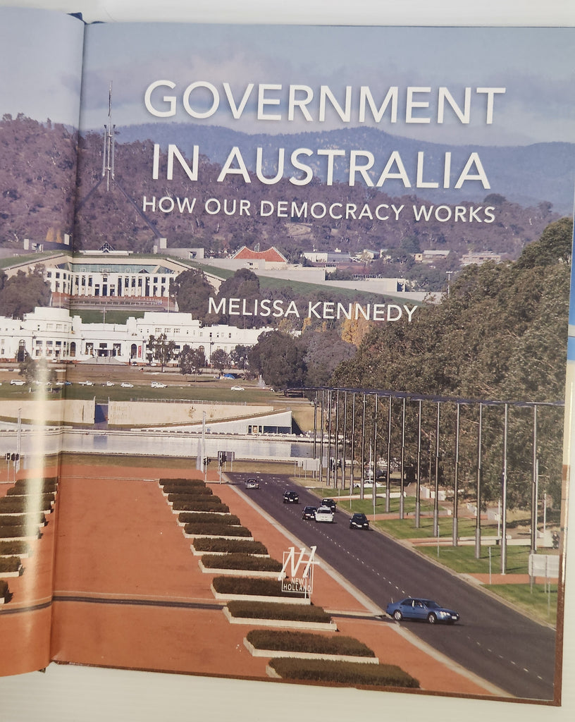 Government in Australia; How Our Democracy Works - Melissa Kennedy