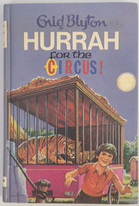 Hurrah for the Circus! - Enid Blyton