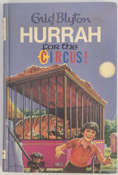 Hurrah for the Circus! - Enid Blyton