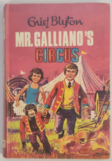 Mr.Galliano's Circus - Enid Blyton