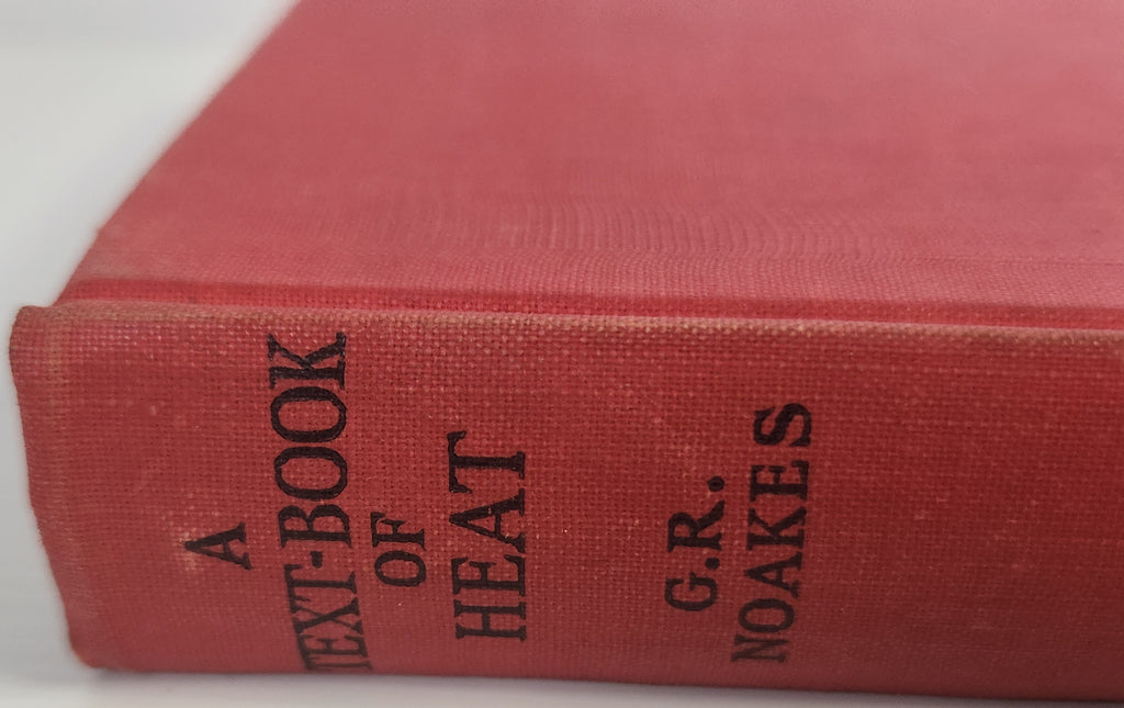 A Text-Book of Heat - G.R.Noakes