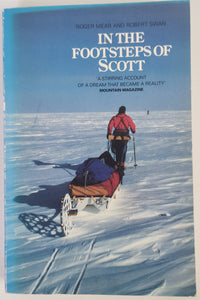 In the Footsteps of Scott - Roger Mear and Robert Swan