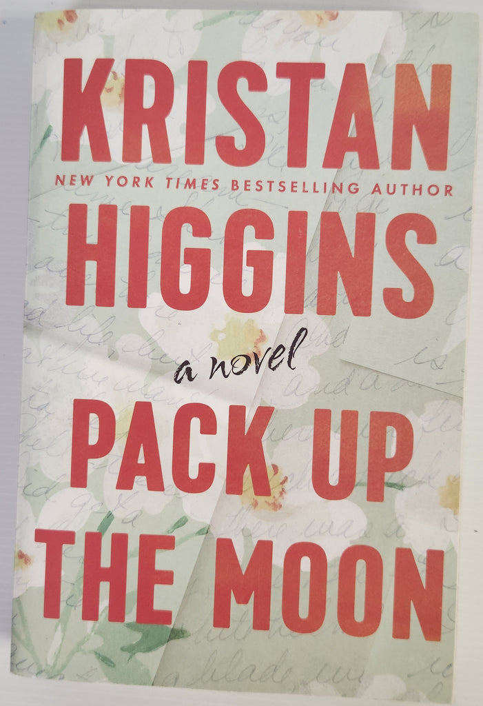 Pack Up the Moon - Kristan Higgins
