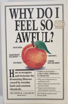 Why Do I Feel So Awful? - Dr. David R. Collison