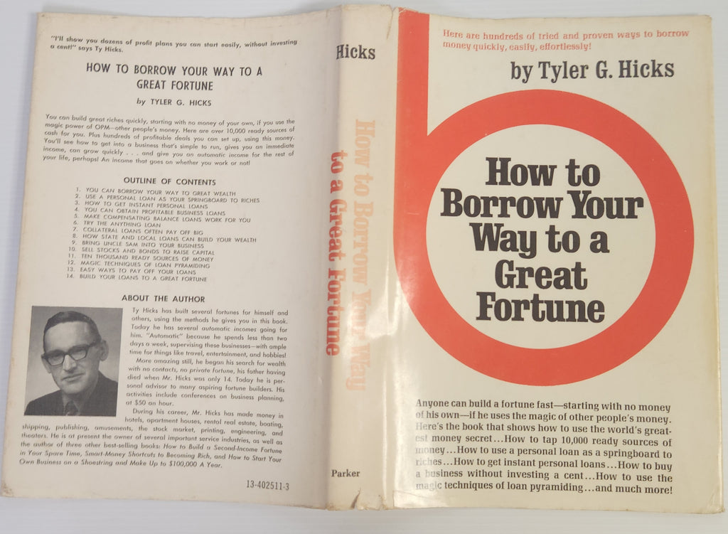 How to Borrow Your Way to a Great Fortune - Tyler G. Hicks