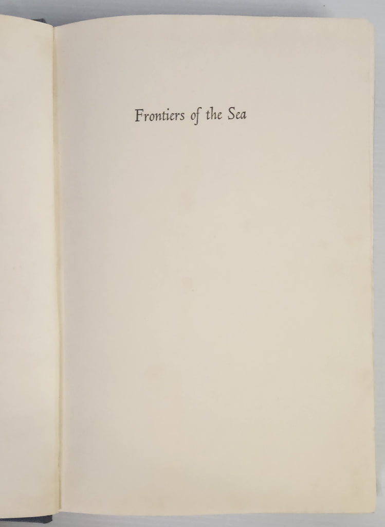 Frontiers of the Sea; The Story of Oceanographic Exploration - Robert C. Cowen