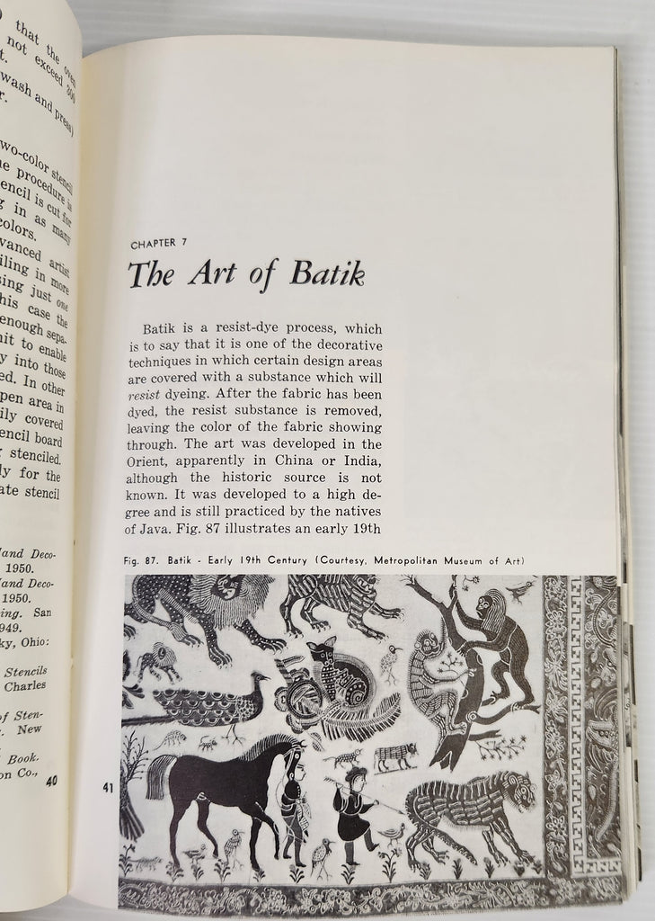 Batik, Tie Dyeing, Stenciling, Silk Screen, Block Printing: The Hand Decoration of Fabrics - Francis J. Kafka