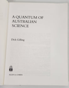 A Quantum of Australian Science - Dick Gilling