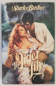 The Tiger Lily - Shirlee Busbee