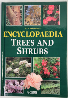 Encyclopaedia of Trees and Shrubs - Nico Vermeulen