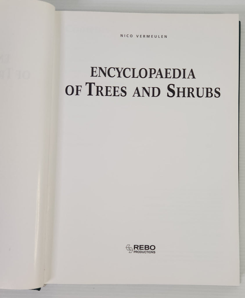 Encyclopaedia of Trees and Shrubs - Nico Vermeulen