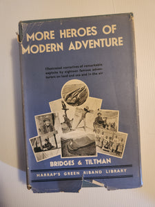 More Heroes of Modern Adventure - T.C. Bridges & H. Hessell Tiltman