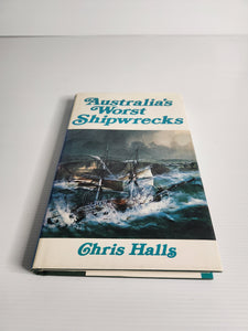 Australia's Worst Shipwrecks - By Chris Halls