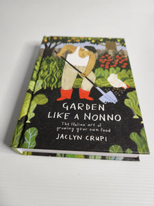 Garden Like A Nonno - Jaclyn Crupi