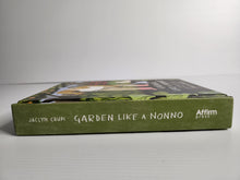 Garden Like A Nonno - Jaclyn Crupi