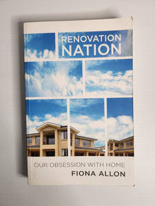 Renovation Nation - By Fiona Allon