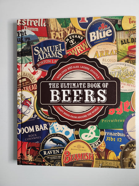 The Ultimate Book of Beers - Mark Kelly and Stuart Derrick
