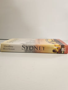 Sydney; The Story Of A City - Geoffrey Moorhouse