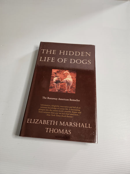 The Hidden Life of Dogs - Elizabeth Marshall Thomas