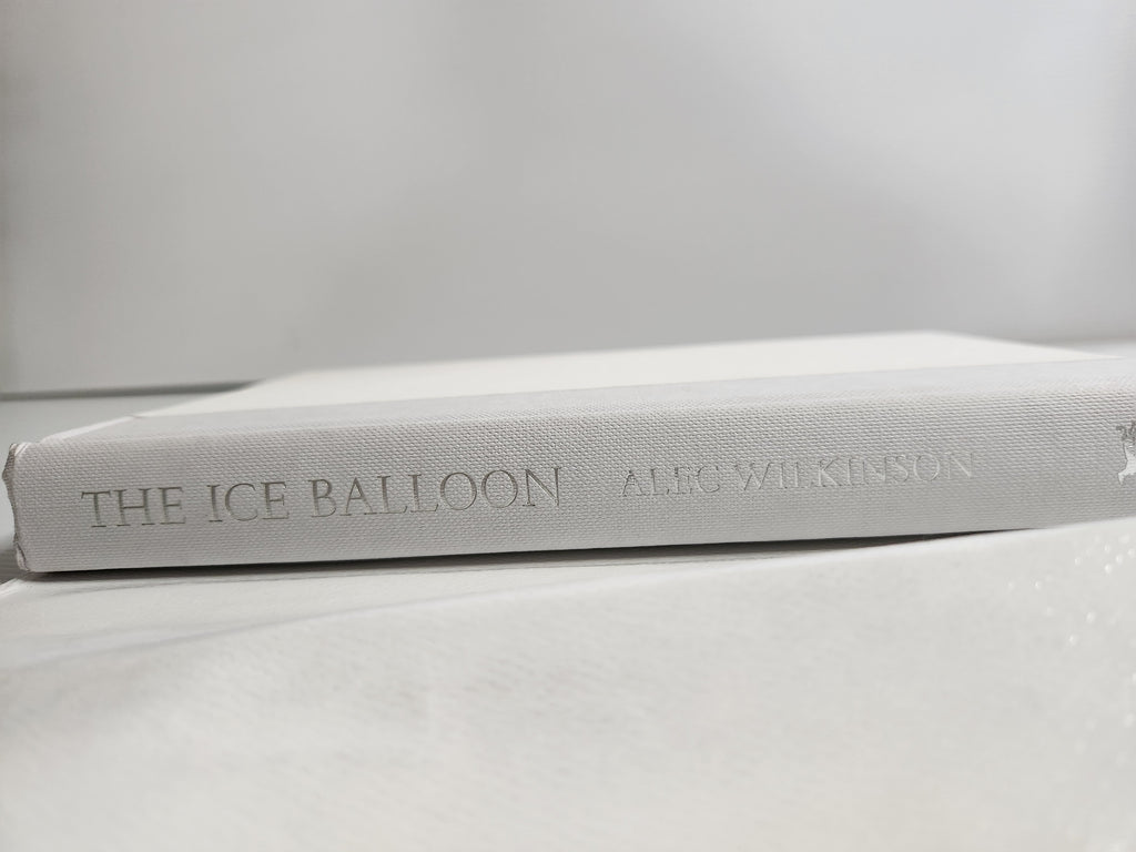 The Ice Balloon - Alec Wilkinson