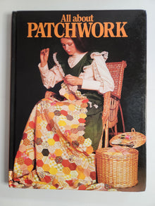 All About Patchwork - Liz Goodman (Ed.)