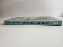 Hear the Train Blow - Patsy Adam-Smith