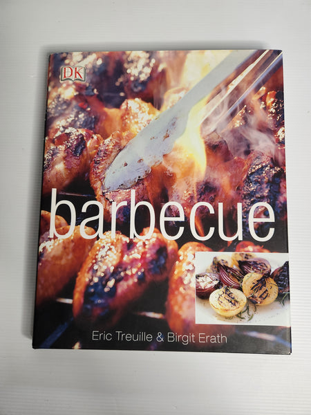 Barbecue Cookbook - Eric Treuille & Brigit Erath