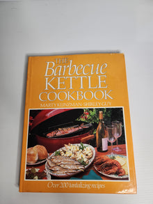 The Barbecue Kettle Cookbook - Marty Klinzman & Shirley Guy