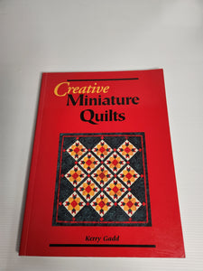 Creative Miniature Quilts - Kerry Gadd