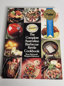 The Complete Australian Barbecue Kettle Cookbook - Ross McDonald & Margaret Kirkwood