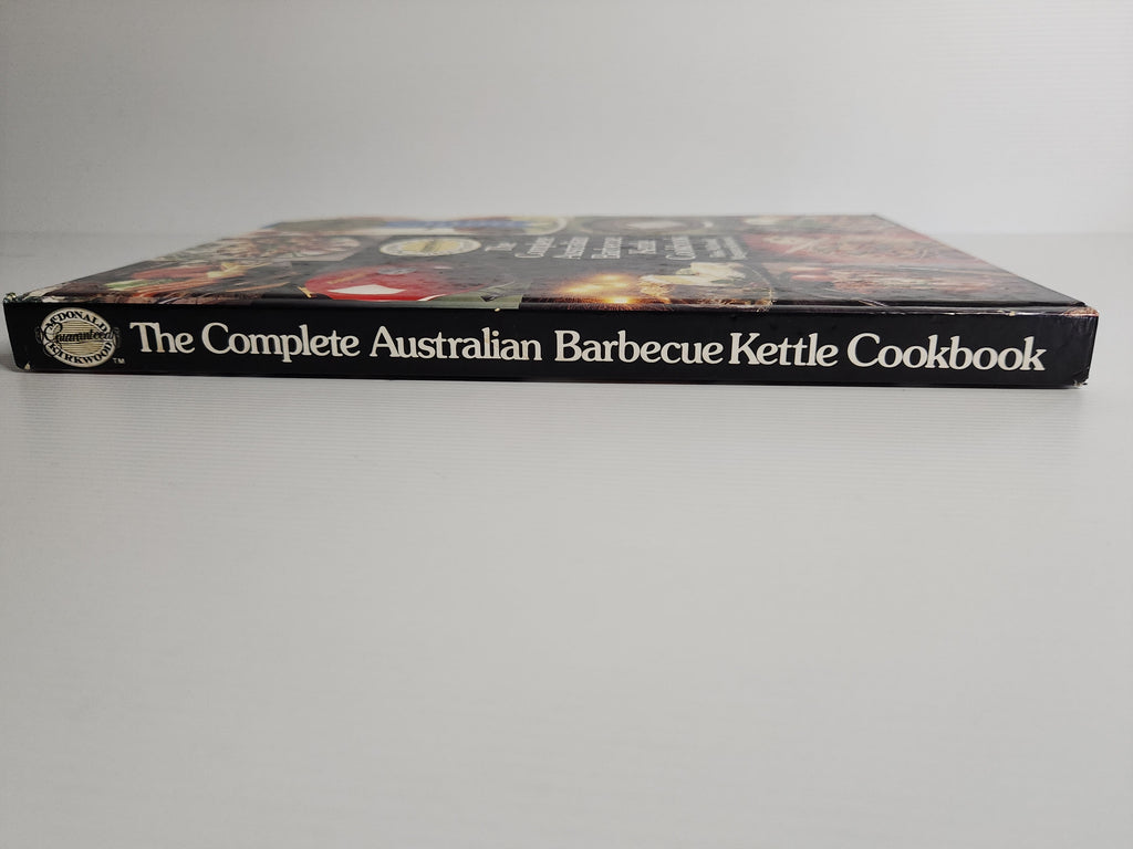 The Complete Australian Barbecue Kettle Cookbook - Ross McDonald & Margaret Kirkwood