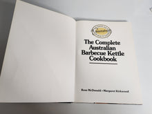 The Complete Australian Barbecue Kettle Cookbook - Ross McDonald & Margaret Kirkwood