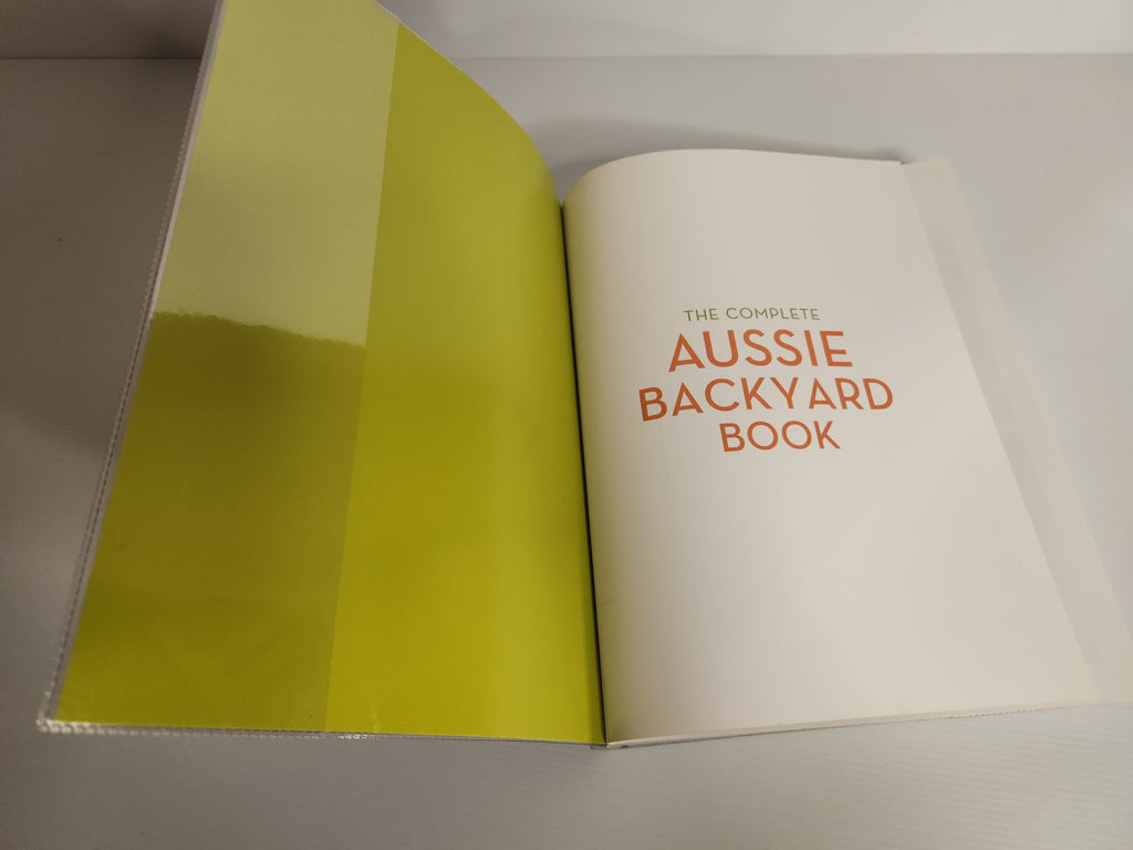 The Complete Aussie Backyard Book - Paul Urquhart et al.