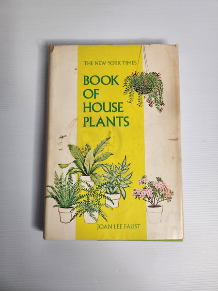 The New York Times Book of House Plants - Joan Lee Faust