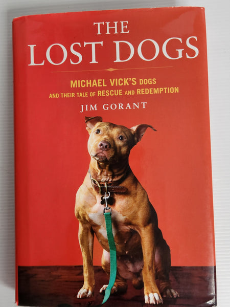 The Lost Dogs - Jim Gorant