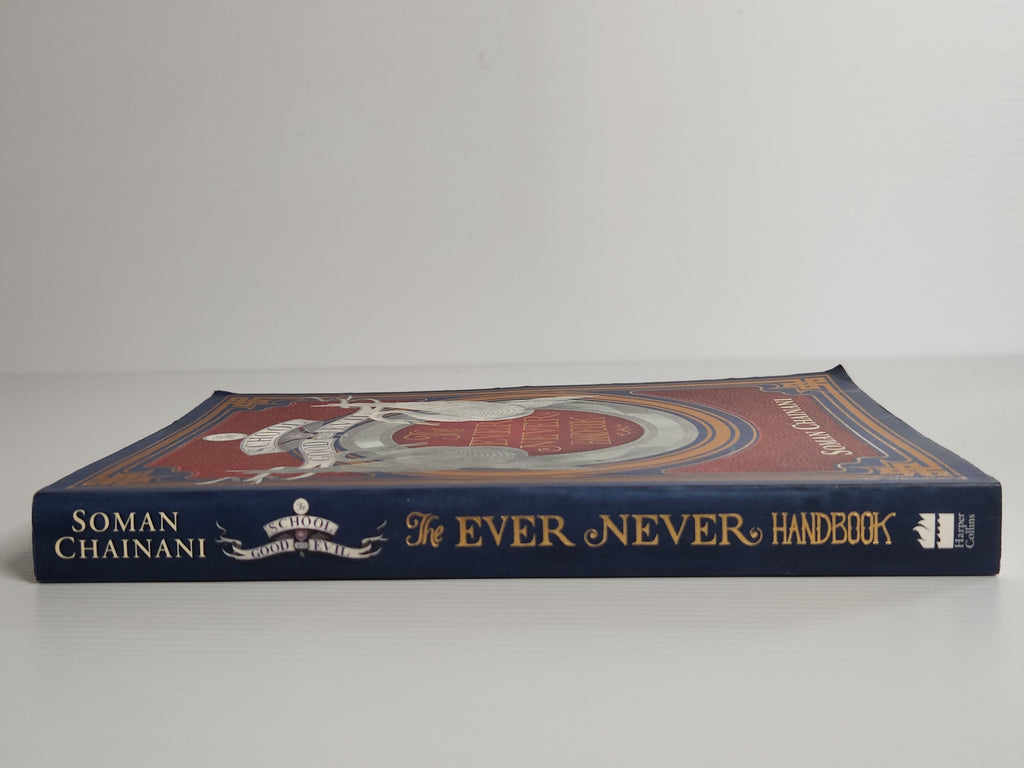 The School for Good and Evil; The Ever Never Handbook - Somain Chainani