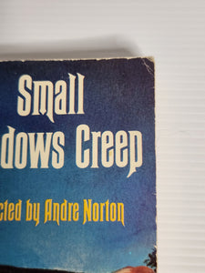 Small Shadows Creep - Andre Norton (Selector)