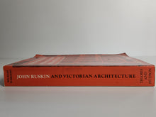 John Ruskin and Victorian Architecture - Michael W. Brooks