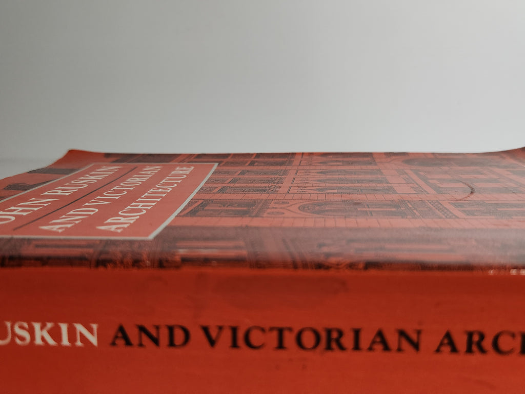John Ruskin and Victorian Architecture - Michael W. Brooks