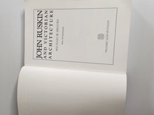 John Ruskin and Victorian Architecture - Michael W. Brooks