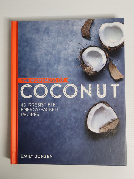 The Goodness of Coconut - Emily Jonzen